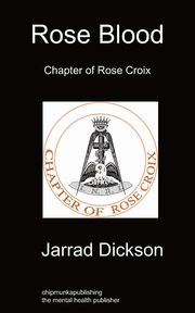 Rose Blood, Dickson Jarrad