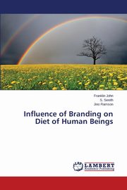 Influence of Branding on Diet of Human  Beings, John Franklin