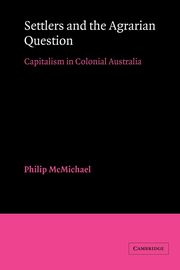 Settlers and the Agrarian Question, McMichael Philip