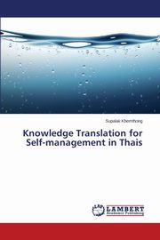 Knowledge Translation for Self-management in Thais, Khemthong Supalak