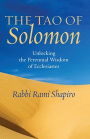 ksiazka tytu: The Tao of Solomon autor: Shapiro Rami