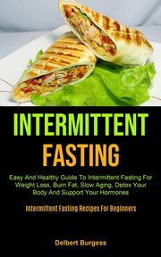 Intermittent Fasting, Burgess Delbert