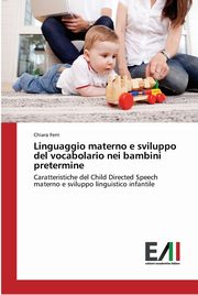 ksiazka tytu: Linguaggio materno e sviluppo del vocabolario nei bambini pretermine autor: Ferri Chiara