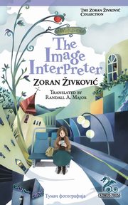 The Image Interpreter, Zivkovic Zoran