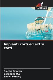 Impianti corti ed extra corti, Sharan Smitha