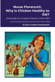 Nurse Florence?, Why is Chicken Healthy to Eat?, Dow Michael