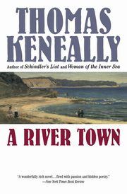 A River Town, Keneally Thomas