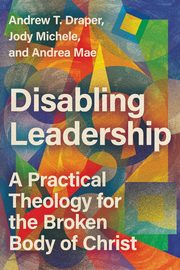 Disabling Leadership, Draper Andrew T.