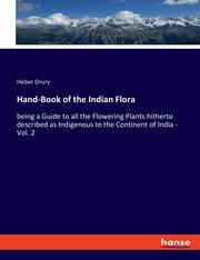 Hand-Book of the Indian Flora, Drury Heber