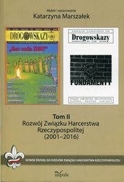 ksiazka tytu: Rozwj Zwizku Harcerstwa Rzeczypospolitej (2001-2016) autor: Marszaek Katarzyna