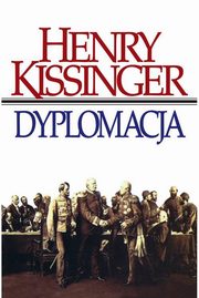 ksiazka tytu: Dyplomacja autor: Kissinger Henry