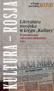 ksiazka tytu: Literatura rosyjska w krgu Kultury Tom 1 autor: 