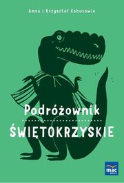 ksiazka tytu: Podrownik witokrzyskie autor: Kobus Anna, Kobus Krzysztof