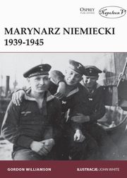 ksiazka tytu: Marynarz niemiecki 1939-1945 autor: Williamson Gordon