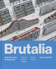 Brutalia Build Your Own Brutalist Italy, 