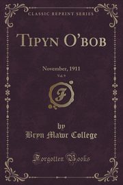 ksiazka tytu: Tipyn O'bob, Vol. 9 autor: College Bryn Mawr