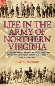 Life in the Army of Northern Virginia, McCarthy Carlton