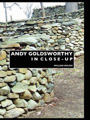 Andy Goldsworthy in Close-Up, Malpas William