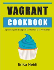 Vagrant Cookbook, Heidi Erika