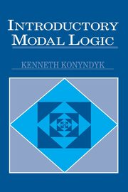 Introductory Modal Logic, Konyndyk Jr. Kenneth J.