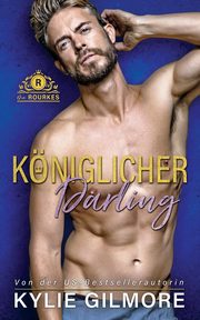 Kniglicher Darling, Gilmore Kylie