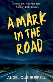 A Mark in the Road, Burrell Angelique