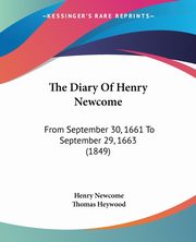 The Diary Of Henry Newcome, Newcome Henry