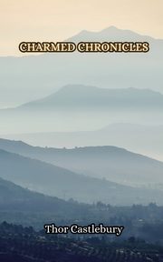 Charmed Chronicles, Castlebury Thor