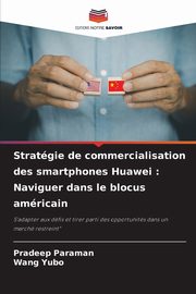 Stratgie de commercialisation des smartphones Huawei, Paraman Pradeep