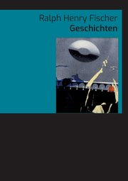 Geschichten, Fischer Ralph Henry