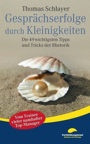 Gesprchserfolge durch Kleinigkeiten, Schlayer Thomas