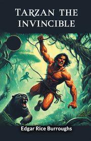 Tarzan The Invincible, Burroughs Edgar Rice