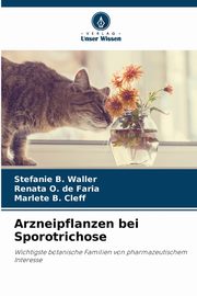 Arzneipflanzen bei Sporotrichose, Waller Stefanie B.