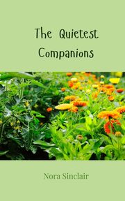 The Quietest Companions, Sinclair Nora