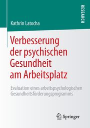 Verbesserung der psychischen Gesundheit am Arbeitsplatz, Latocha Kathrin