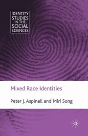 Mixed Race Identities, Aspinall P.
