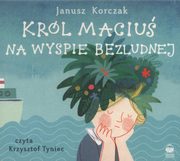 ksiazka tytu: Krl Maciu na wyspie bezludnej autor: Korczak Janusz