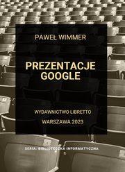 Prezentacje Google, Wimmer Pawe