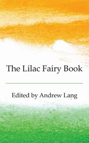 The Lilac Fairy Book, 