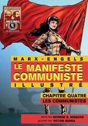 Le Manifeste Communiste (Illustr) - Chapitre quatre, Marx Karl