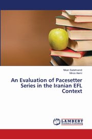 An Evaluation of Pacesetter Series in the Iranian EFL Context, Sadehvandi Nikan