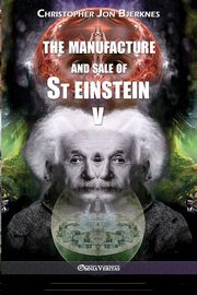 The manufacture and sale of St Einstein - V, Bjerknes Christopher Jon