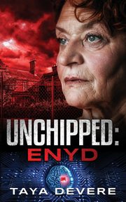 Unchipped Enyd, DeVere Taya