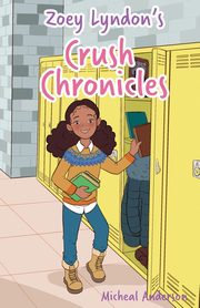 Zoey Lyndon's Crush Chronicles, Anderson Micheal