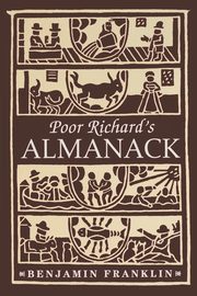 Poor Richard's Almanack, Franklin Benjamin