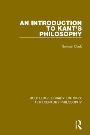 An Introduction to Kant's Philosophy, Clark Norman