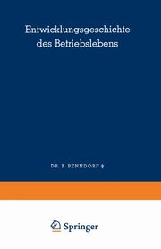 Entwicklungsgeschichte des Betriebslebens, Penndorf Balduin