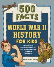 World War II History for Kids, Halls Kelly Milner