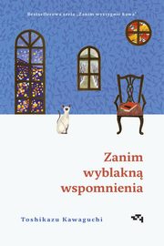 Zanim wyblakn wspomnienia, Kawaguchi Toshikazu