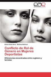 ksiazka tytu: Conflicto de Rol de Gnero en Mujeres Deportistas autor: Della Neve Eloisa